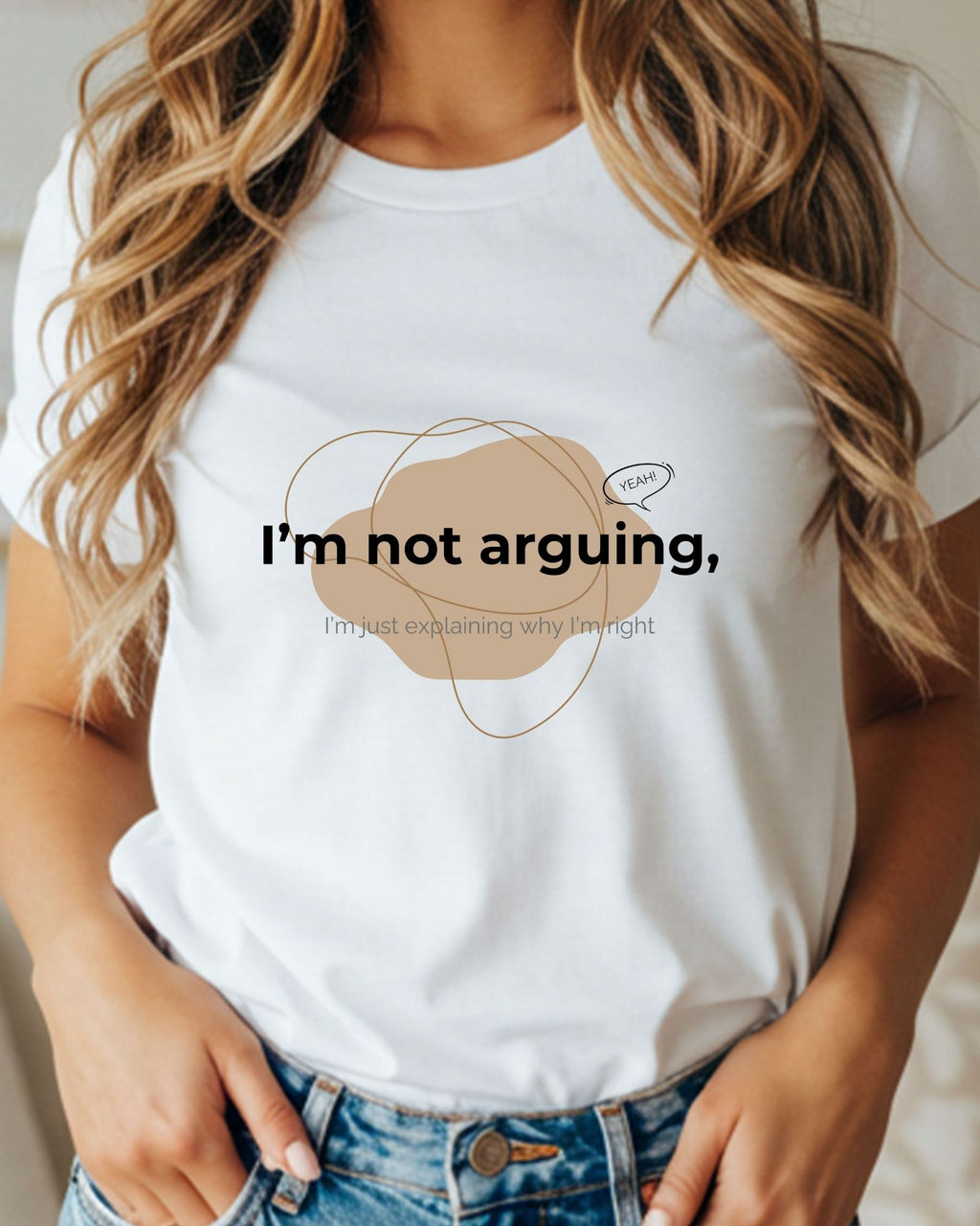 I’m Not Arguing T-Shirt | Funny Sarcastic Quote Graphic Tee