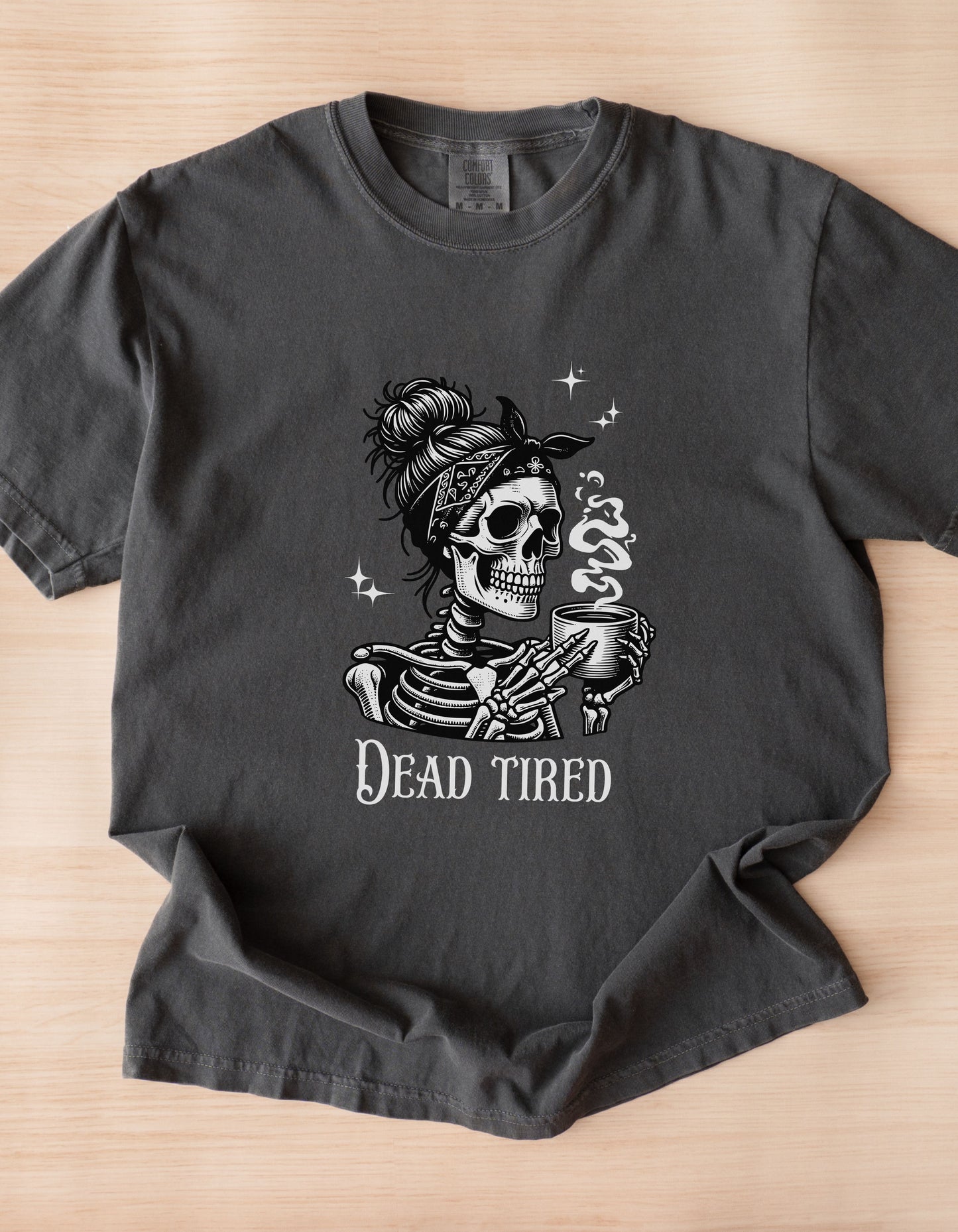 Dead Tired Skeleton Shirt – Funny Coffee Lover & Halloween Tee